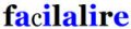 facilalire